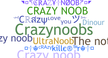 ชื่อเล่น - CrazyNoob