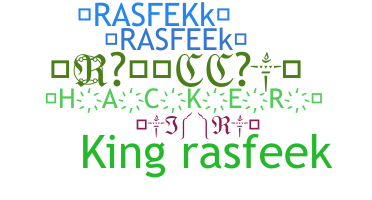 ชื่อเล่น - Rasfeek
