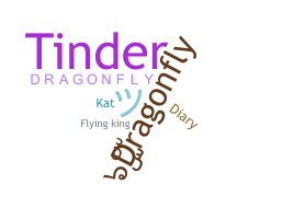 ชื่อเล่น - Dragonfly