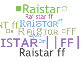 ชื่อเล่น - RaistarFF