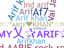 ชื่อเล่น - arifkhan