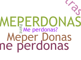 ชื่อเล่น - MeperDonas