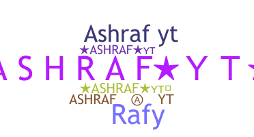 ชื่อเล่น - Ashrafyt