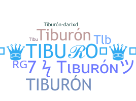 ชื่อเล่น - Tiburn