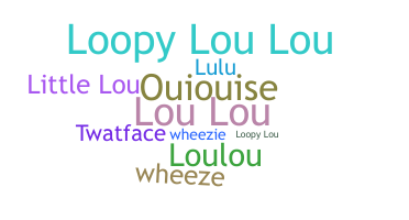 ชื่อเล่น - Louise