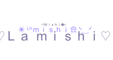 ชื่อเล่น - Lamishi