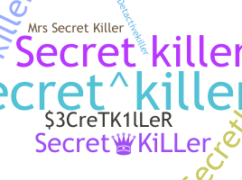 ชื่อเล่น - secretkiller