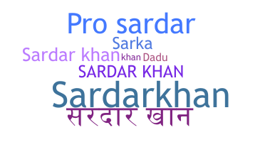 ชื่อเล่น - SardarKhan