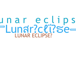 ชื่อเล่น - LunarEclipse