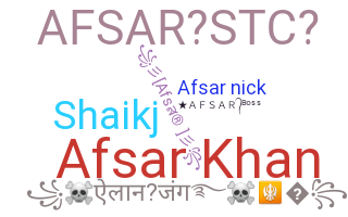 ชื่อเล่น - Afsar