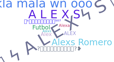 ชื่อเล่น - AlexS