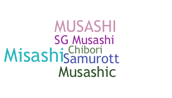 ชื่อเล่น - Musashi