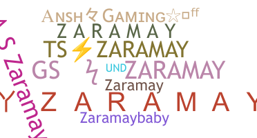 ชื่อเล่น - ZaraMay