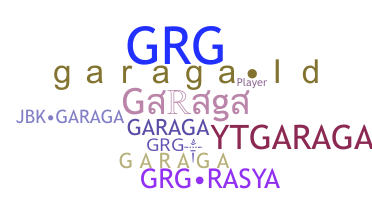 ชื่อเล่น - Garaga