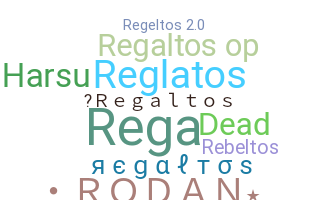ชื่อเล่น - Regaltos