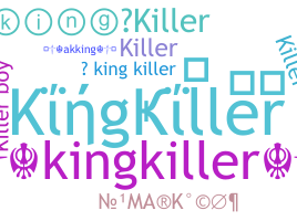 ชื่อเล่น - kingkiller