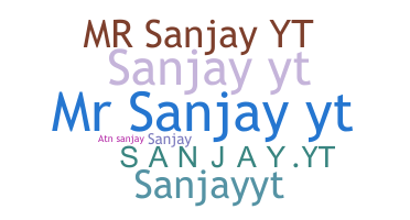 ชื่อเล่น - SanjayYT