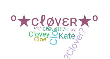 ชื่อเล่น - Clover
