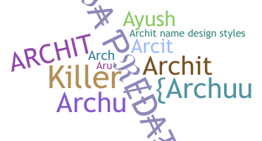 ชื่อเล่น - Archit