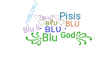 ชื่อเล่น - Blu