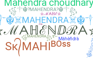 ชื่อเล่น - Mahendra