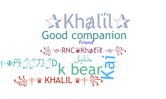 ชื่อเล่น - Khalil