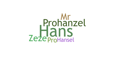 ชื่อเล่น - Hanzel