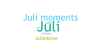 ชื่อเล่น - Julis