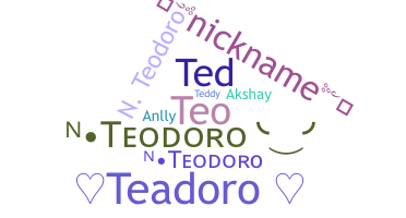 ชื่อเล่น - Teodoro