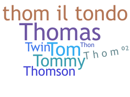 ชื่อเล่น - Thom