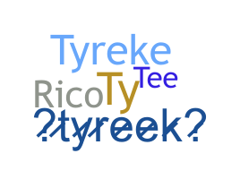 ชื่อเล่น - Tyreek