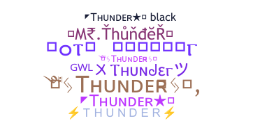 ชื่อเล่น - Thunder