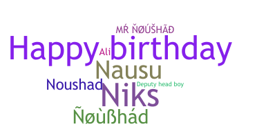 ชื่อเล่น - Naushad