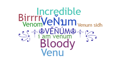ชื่อเล่น - Venum