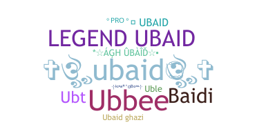 ชื่อเล่น - Ubaid