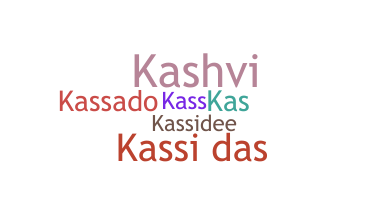 ชื่อเล่น - Kassi