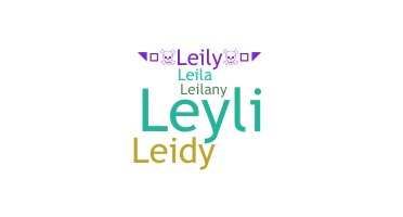 ชื่อเล่น - Leily