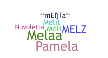 ชื่อเล่น - Melita