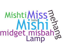 ชื่อเล่น - Misbah