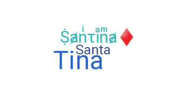ชื่อเล่น - Santina