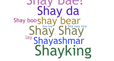 ชื่อเล่น - Shay