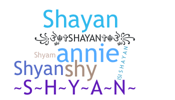 ชื่อเล่น - Shyan