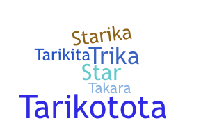 ชื่อเล่น - Tarika