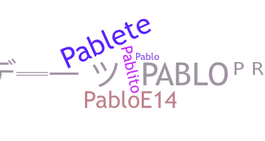 ชื่อเล่น - Pablos