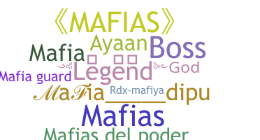 ชื่อเล่น - mafias