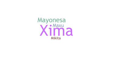 ชื่อเล่น - Maxima