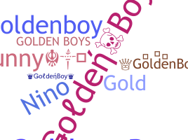 ชื่อเล่น - GoldenBoy