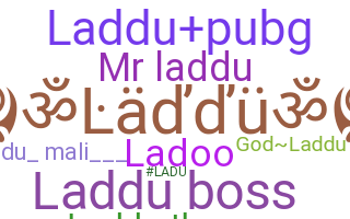 ชื่อเล่น - Laddu