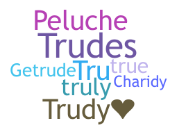 ชื่อเล่น - Trudy