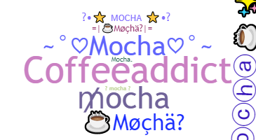 ชื่อเล่น - Mocha